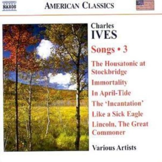 Ives: Songs Volume 3 Various Artists