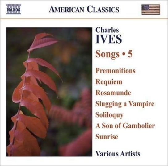 Ives: Songs Volume 5 Various Artists
