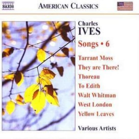 Ives: Songs Volume 6 Various Artists