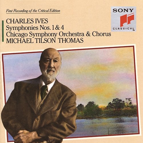 Ives: Symphonies Nos. 1 & 4 Michael Tilson Thomas, Chicago Symphony Orchestra, Chicago Symphony Chorus