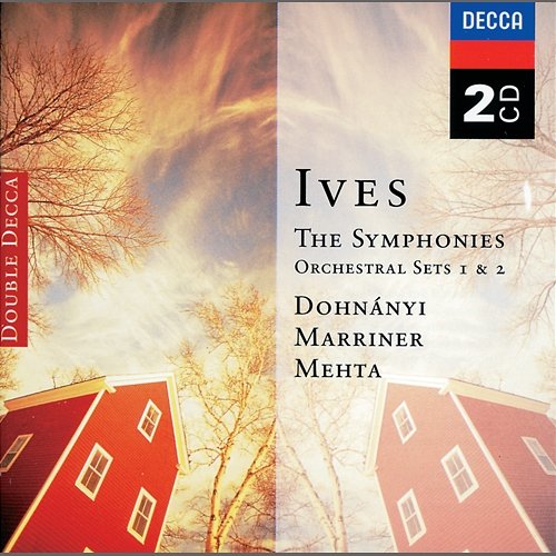 Ives: Symphonies Nos 1-4; Orchestral Sets Nos.1-2 Los Angeles Philharmonic, Zubin Mehta, Academy of St Martin in the Fields, Sir Neville Marriner, The Cleveland Orchestra, Christoph von Dohnányi