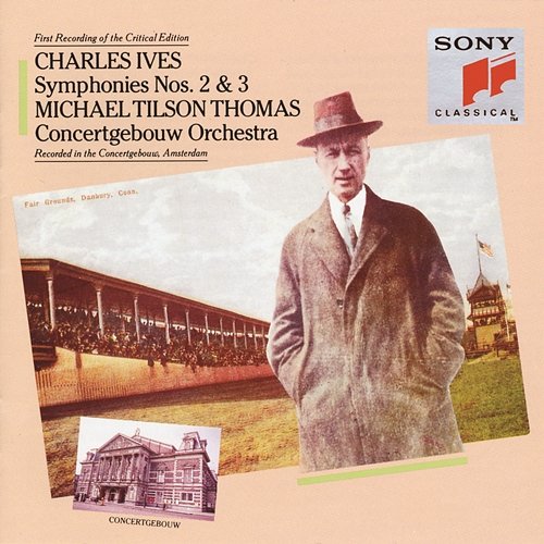 Ives: Symphonies Nos. 2 & 3 Michael Tilson Thomas