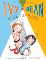 Ivy and Bean Make the Rules Barrows Annie