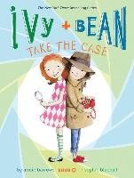 Ivy and Bean Take the Case Barrows Annie