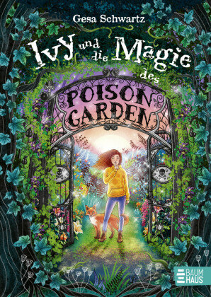 Ivy und die Magie des Poison Garden Baumhaus Medien