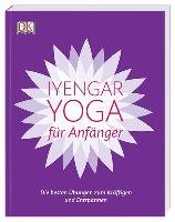 Iyengar-Yoga für Anfänger Iyengar B. K. S.