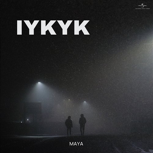 IYKYK Maya