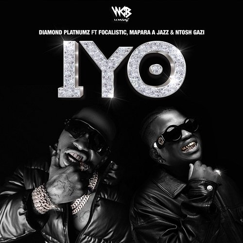 IYO Focalistic, Mapara A Jazz, Ntosh Gazi, Diamond Platnumz