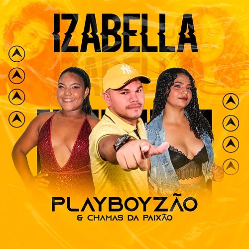 Izabella Playboyzão e Chamas da Paixão