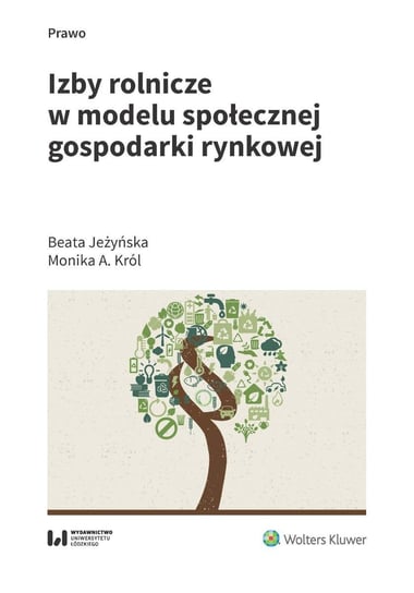 Izby rolnicze w modelu społecznej gospodarki rynkowej - ebook PDF Król Monika A., Jeżyńska Beata