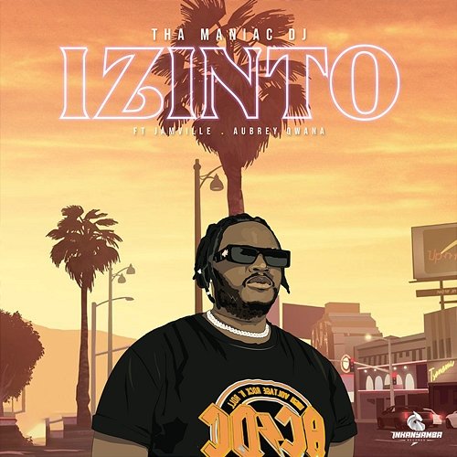 Izinto Tha Maniac DJ feat. Aubrey Qwana, Jamville
