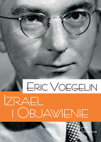 Izrael i objawienie Voegelin Eric