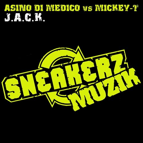 J.A.C.K. Mickey-T & Asino di Medico