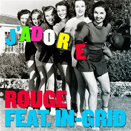 J'adore Rouge feat. In-Grid