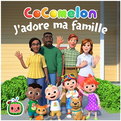 J'adore ma famille CoComelon en Français