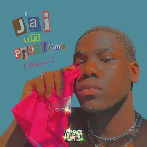 J’ai un Problème (Deluxe) Juvon Whyte feat. Alex Franklin, VIRAL, Luna, nuts