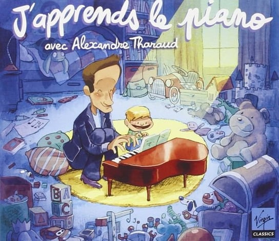 J Apprends Le Piano Avec Alexandre Tharaud Various Artists