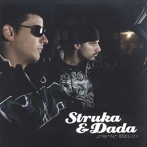 J*B*N* belci Struka & Dada