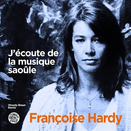 J'écoute de la musique saoûle Françoise Hardy & Funky French League