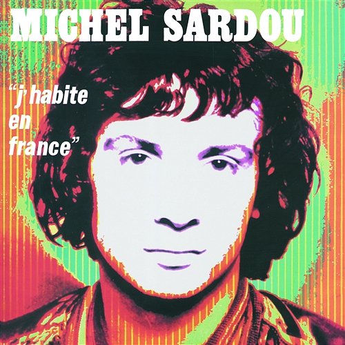J'Habite En France Michel Sardou