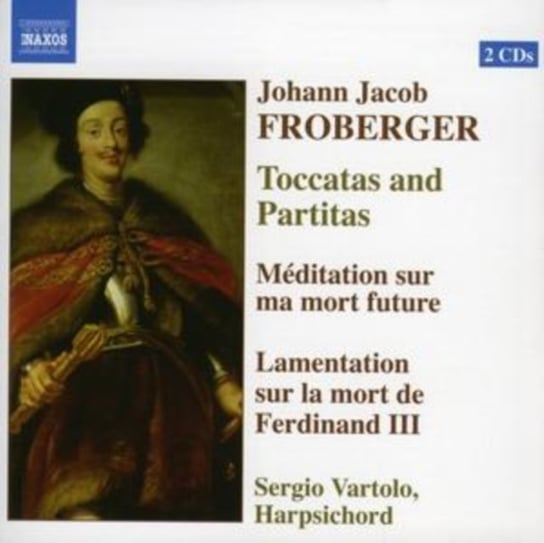 J.J. Froberger: Toccatas & Partitas Vartolo Sergio