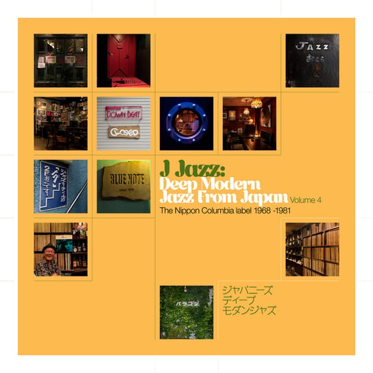 J Jazz: Deep Modern Jazz from Japan. Volume 4: The Nippon Columbia Label 1968 - 1981 Various Artists