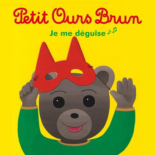 J'me déguise Petit Ours Brun