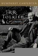J.R.R. Tolkien: A Biography Carpenter Humphrey