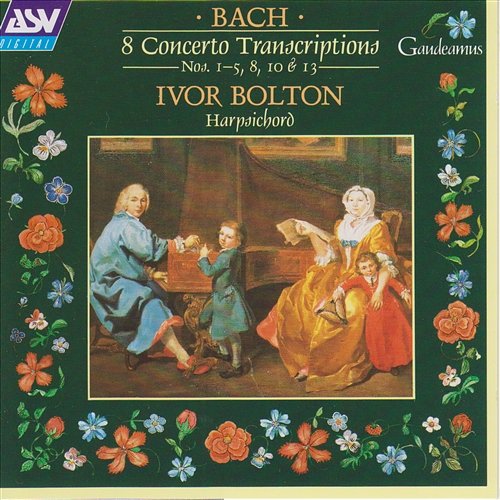 J.S. Bach: Concerto No.13 in C, BWV.984 - 2nd movement: Adagio e affettuoso Ivor Bolton