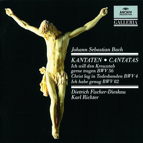 J.S. Bach: Cantatas BWV 56, BWV 4 & BWV 82 Dietrich Fischer-Dieskau, Münchener Bach-Chor, Münchener Bach-Orchester, Karl Richter