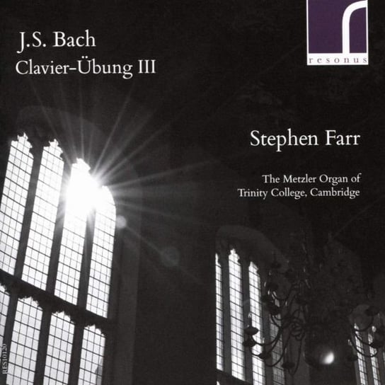 J. S. Bach Clavier-?Bung III Farr Stephen