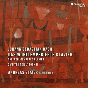 J.S. Bach: Das Wohltemperierte Klavier (Zweiter Teil) Andreas Staier