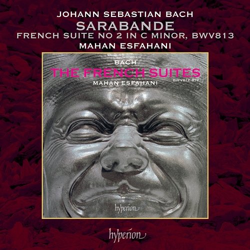J.S. Bach: French Suite No. 2 in C Minor, BWV 813: III. Sarabande Mahan Esfahani