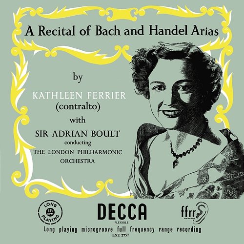J.S. Bach & Handel Arias [1953 Recording] Kathleen Ferrier, London Philharmonic Orchestra, Sir Adrian Boult