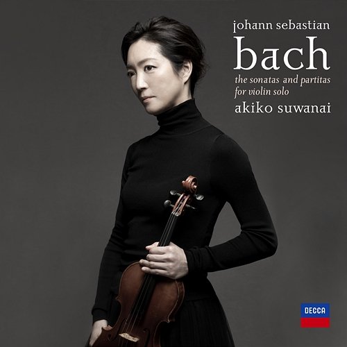 J.S. Bach: Partita for Violin Solo No. 3 in E Major, BWV 1006: 1. Preludio Akiko Suwanai