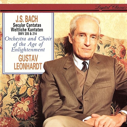 J.S. Bach: Secular Cantatas BWV 205 & 214 Gustav Leonhardt, Choir Of The Enlightenment, Orchestra of the Age of Enlightenment