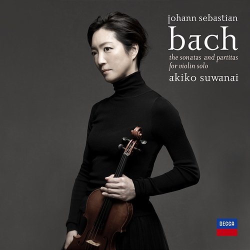 J.S. Bach: Sonatas and Partitas for Solo Violin Akiko Suwanai