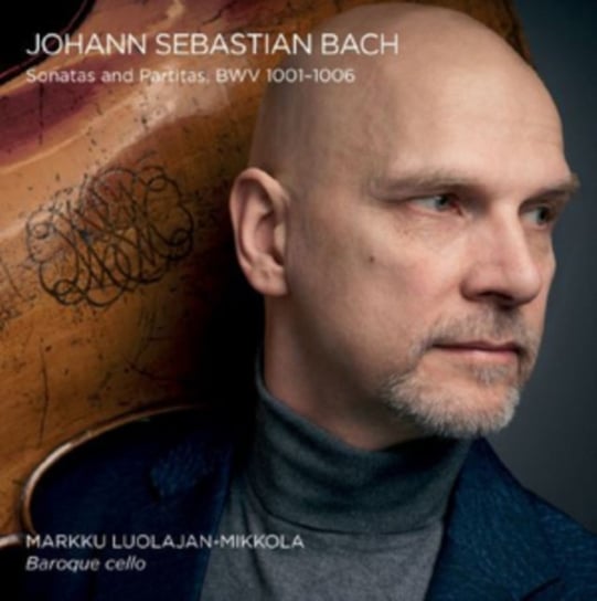 J.S. Bach: Sonatas & Partitas, BWV 1001-1006 Luolajan-Mikkola Markku