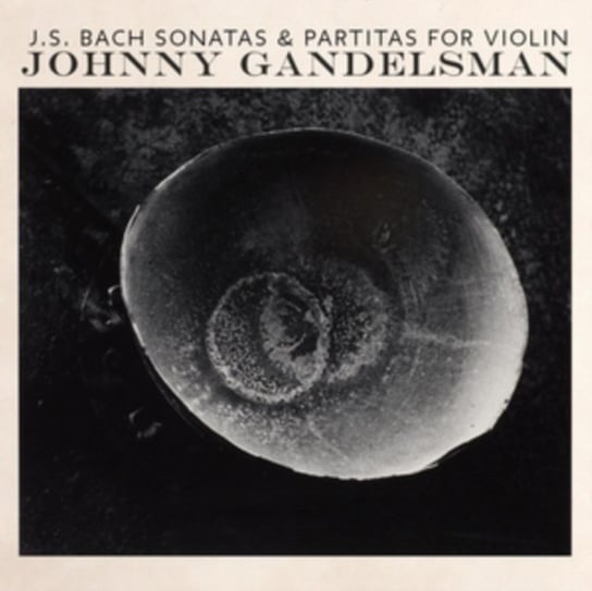 J.S. Bach: Sonatas & Partitas for Violin Gandelsman Johnny