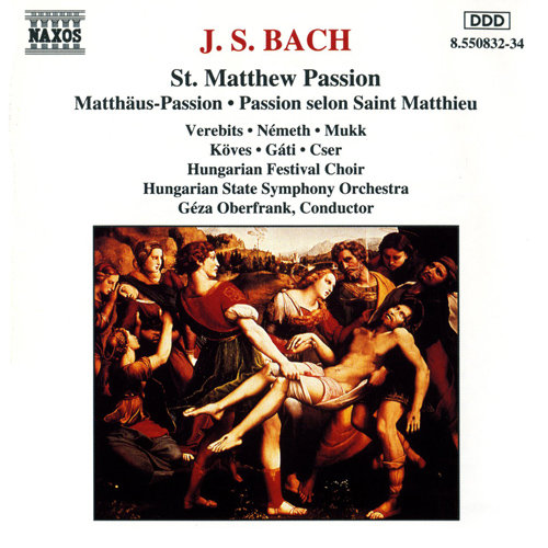 J. S. Bach : St. Matthew Passion - Verbits/Nemeth/Mukk/Koves/Gati Mukk József