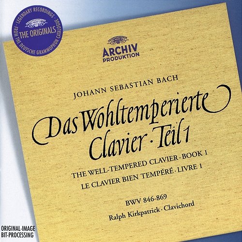 J.S. Bach: The Well-tempered Clavier, Book I Ralph Kirkpatrick