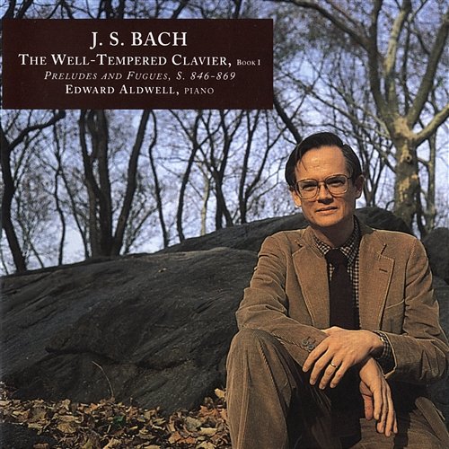 J.S. Bach: The Well-Tempered Clavier, Book I, Preludes and Fugues, S. 846-869 Edward Aldwell