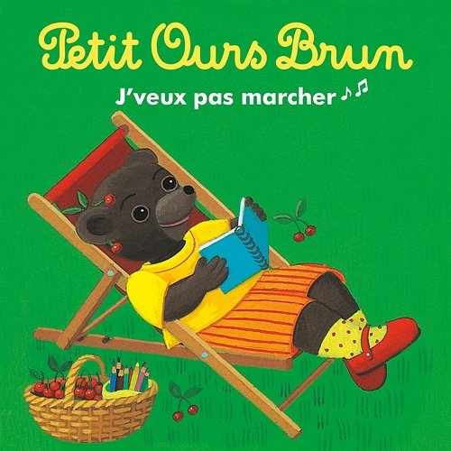 J'veux pas marcher Petit Ours Brun