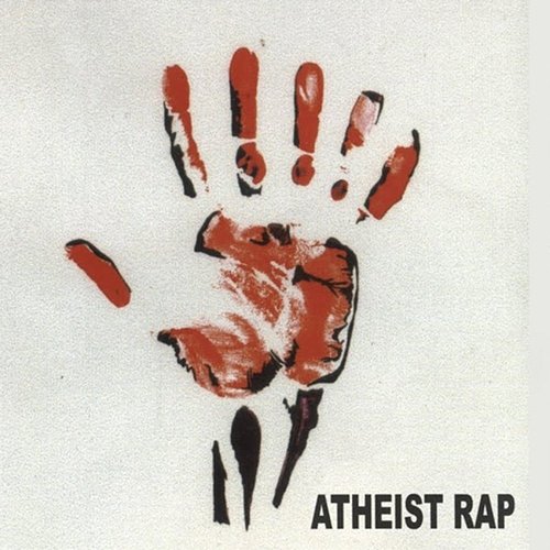 Ja eventualno bih ako njega eliminišete Atheist Rap