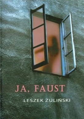 Ja, Faust Żuliński Leszek