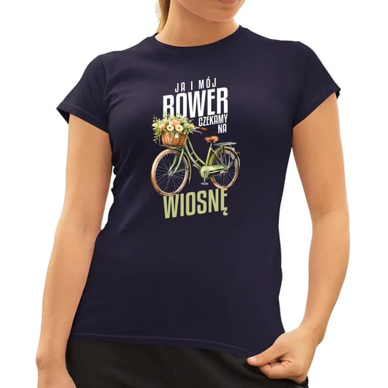Ja i mój rower czekamy na wiosnę - damska koszulka na prezent Granatowa Koszulkowy