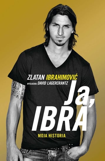 Ja, Ibra Lagercrantz David, Ibrahimović Zlatan