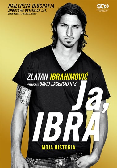 Ja, Ibra Lagercrantz David, Ibrahimović Zlatan