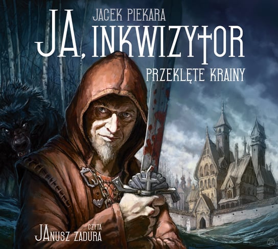 Ja, inkwizytor. Przeklęte krainy Piekara Jacek