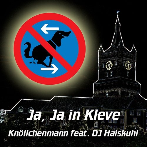 Ja, Ja in Kleve [feat. DJ Haiskuhl] Knöllchenmann